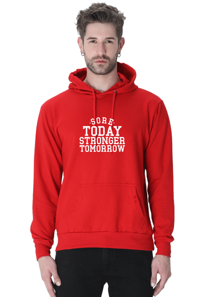 Sore Today Strong Tomorrow Gym Hoodie - Unisex