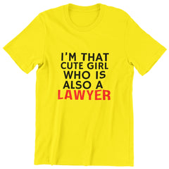 I'm that Cute Girl Lawyer T-Shirt