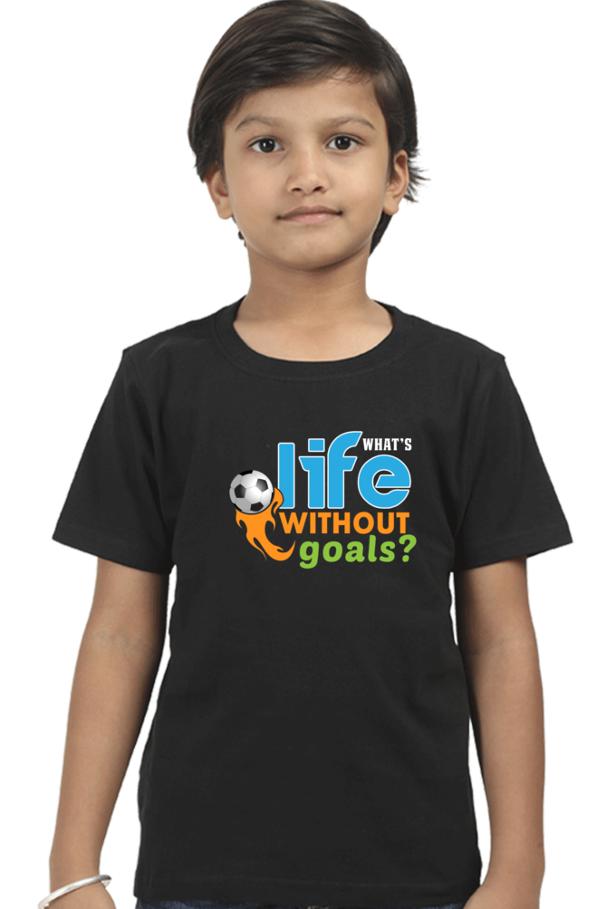 Kids What's Life without Goal T-Shirt 