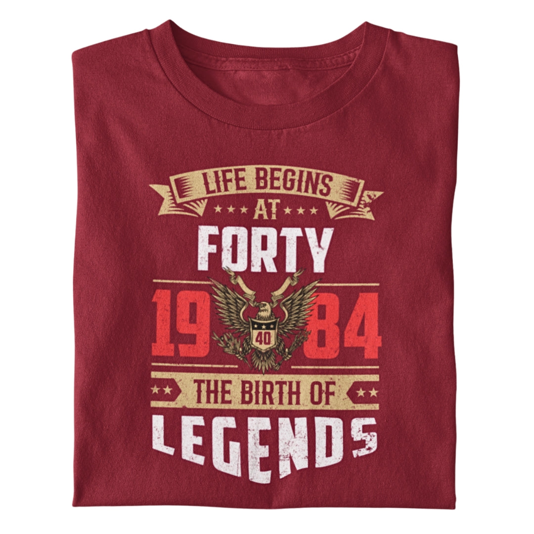 Legends Life Begins at 40 Birthday T-Shirt