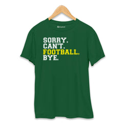 Sorry Can't Football T-Shirt  Bottle-Green-XXL