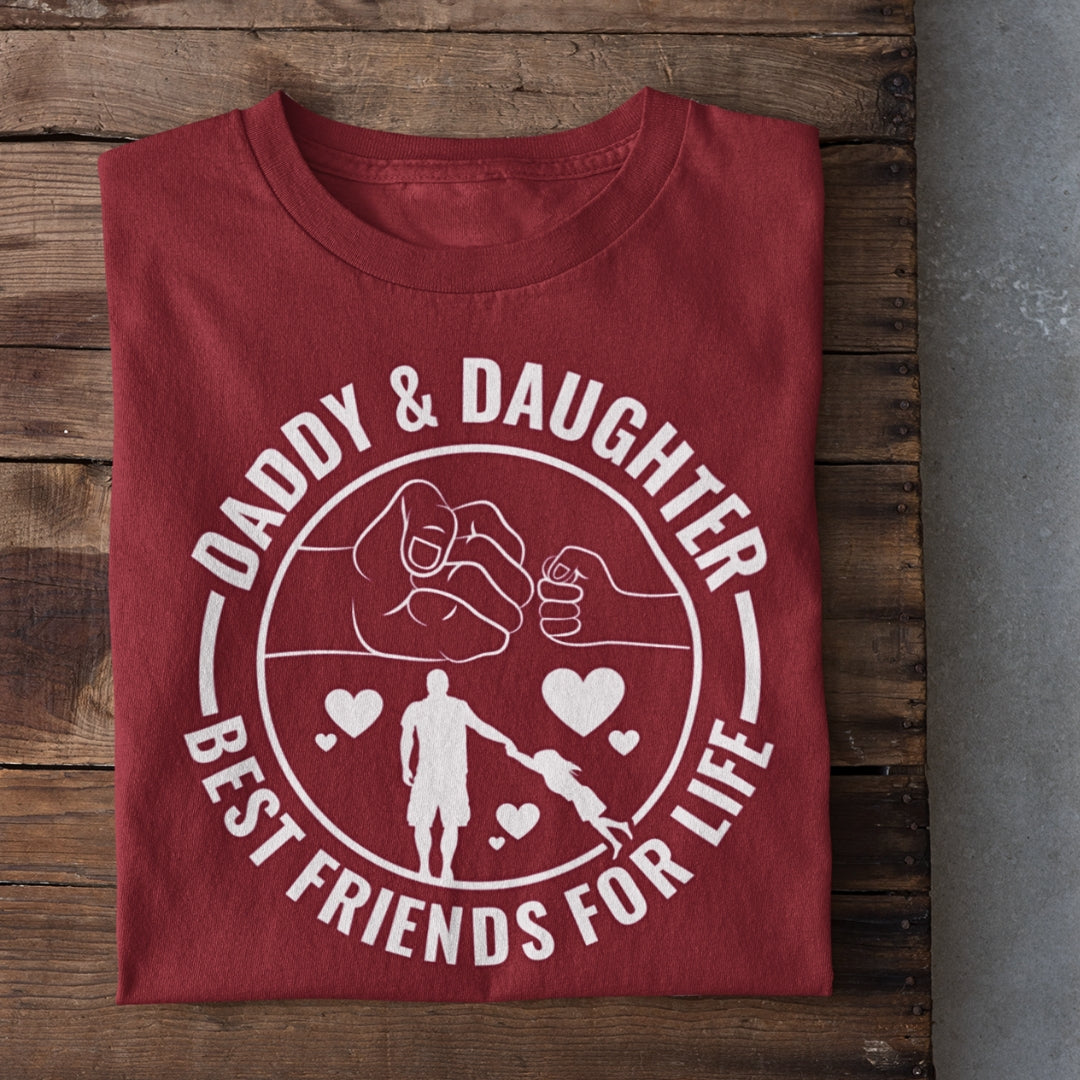 Dad & Daughter Best Friends for Life T-Shirt