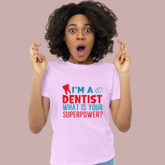 I'M a Dentist Doctor T-Shirt - The Shophaul Designs