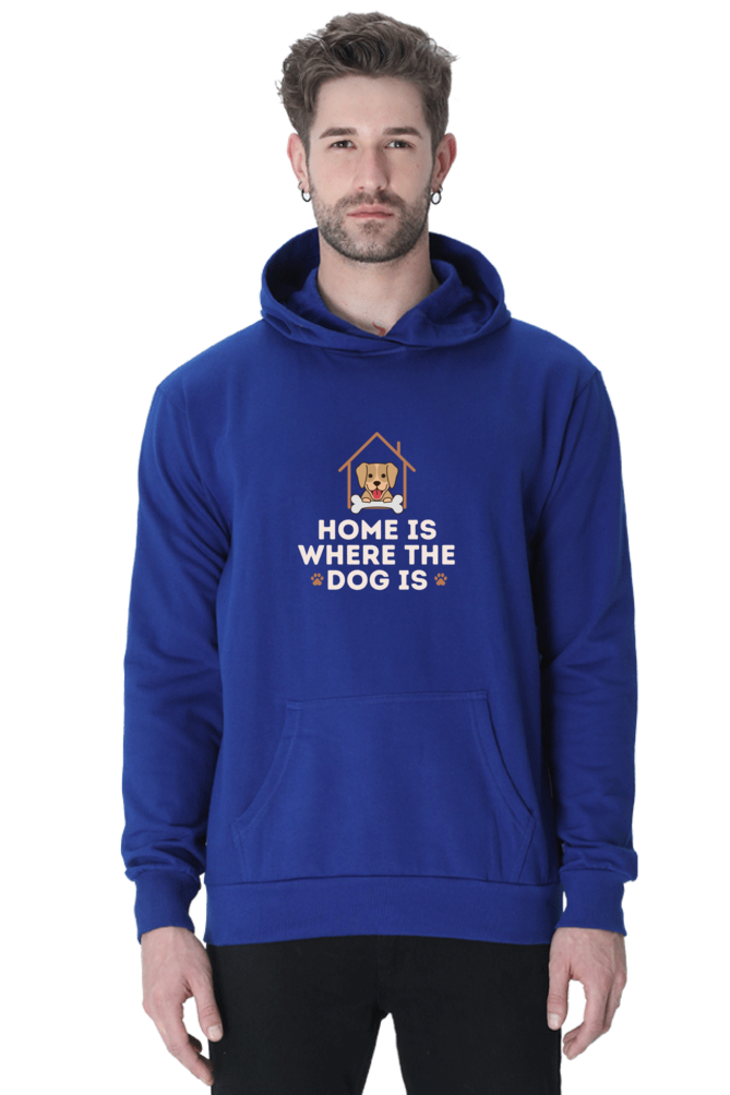 Home is where the dog is Hoodie - Unisex