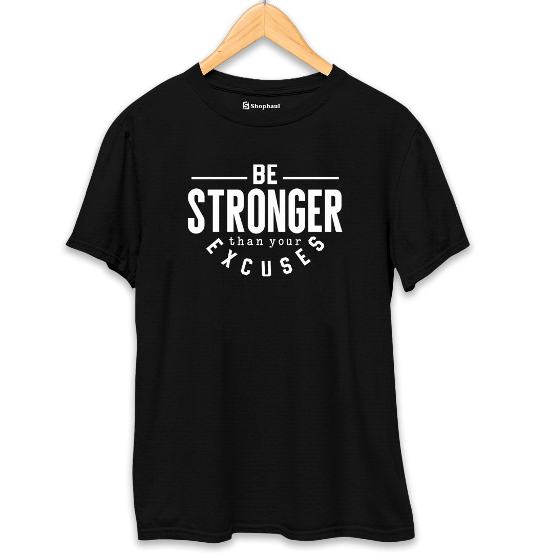 Be Stronger than Excuses Gym T-Shirt  Black-XXL