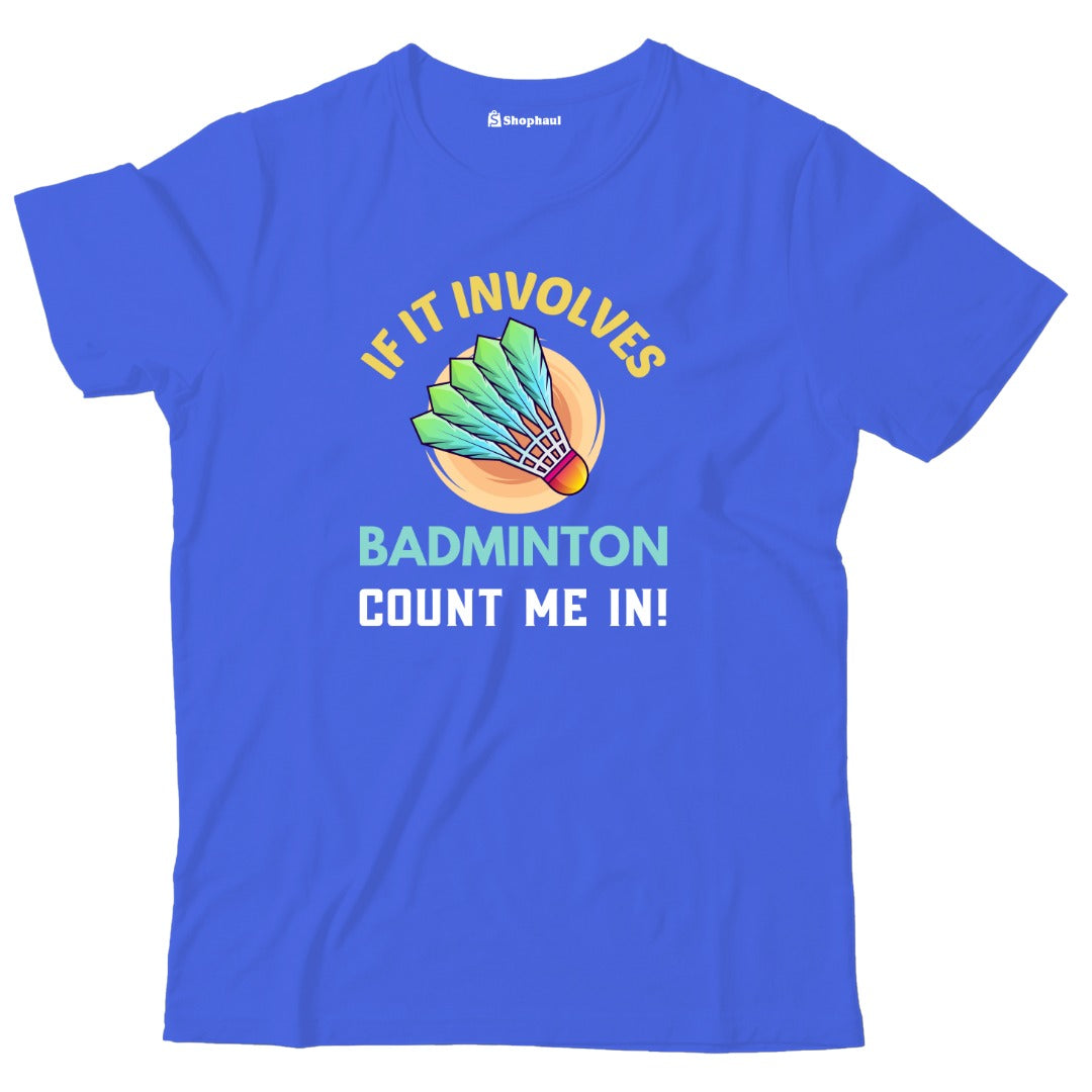 Kids If it Involves Badminton T-Shirt  Royal-Blue-13Yrs