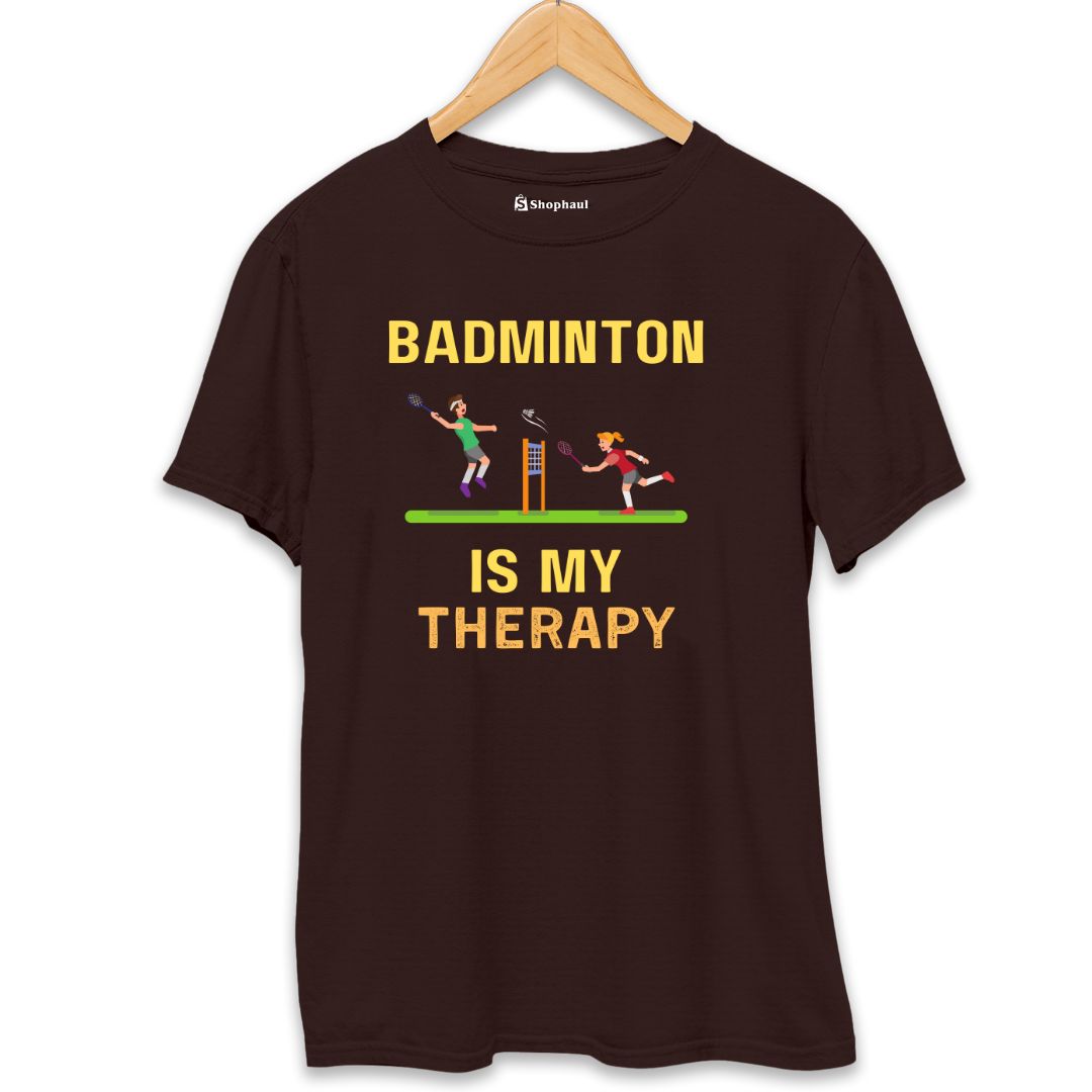 Badminton is My Therapy T-Shirt  Coffee-Brown-XXL