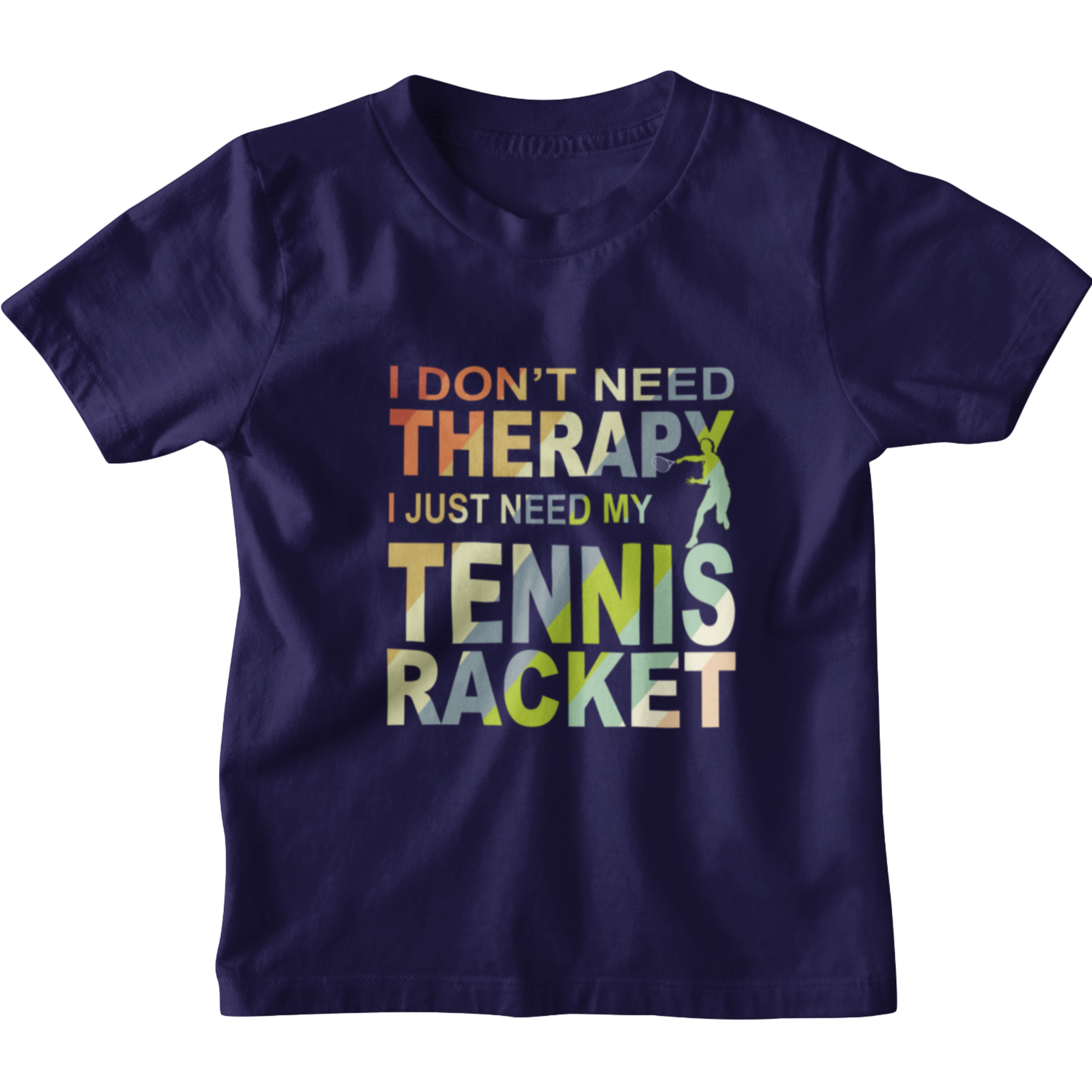 Kids I Don't need Therapy Tennis T-Shirt 