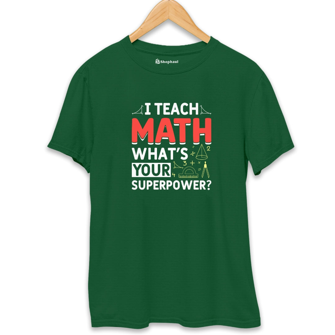 I Teach Maths T-Shirt