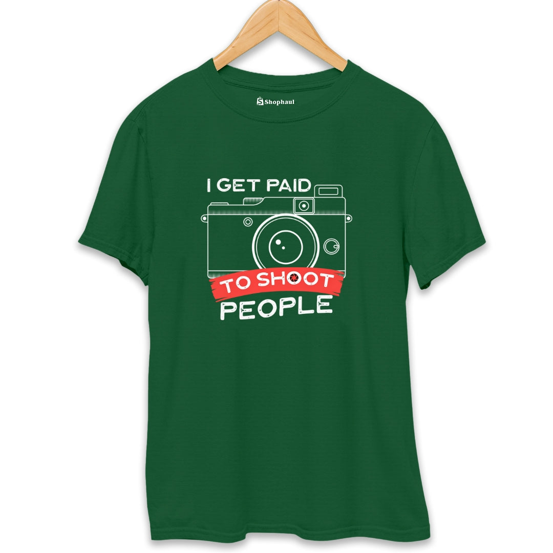 I Get to Paid to Shoot People Photography T-Shirt