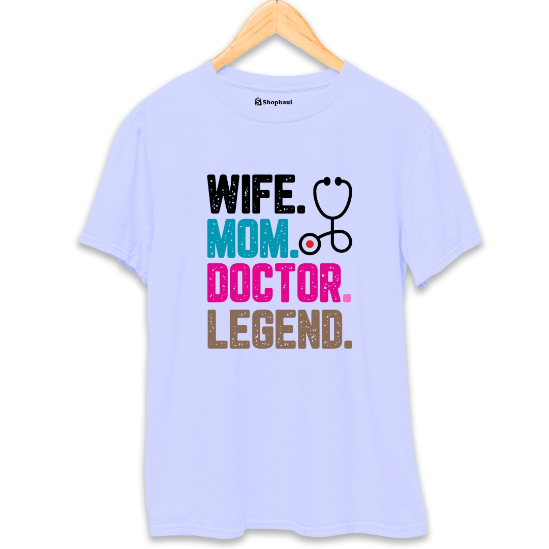 Wife Mom Doctor T-Shirt