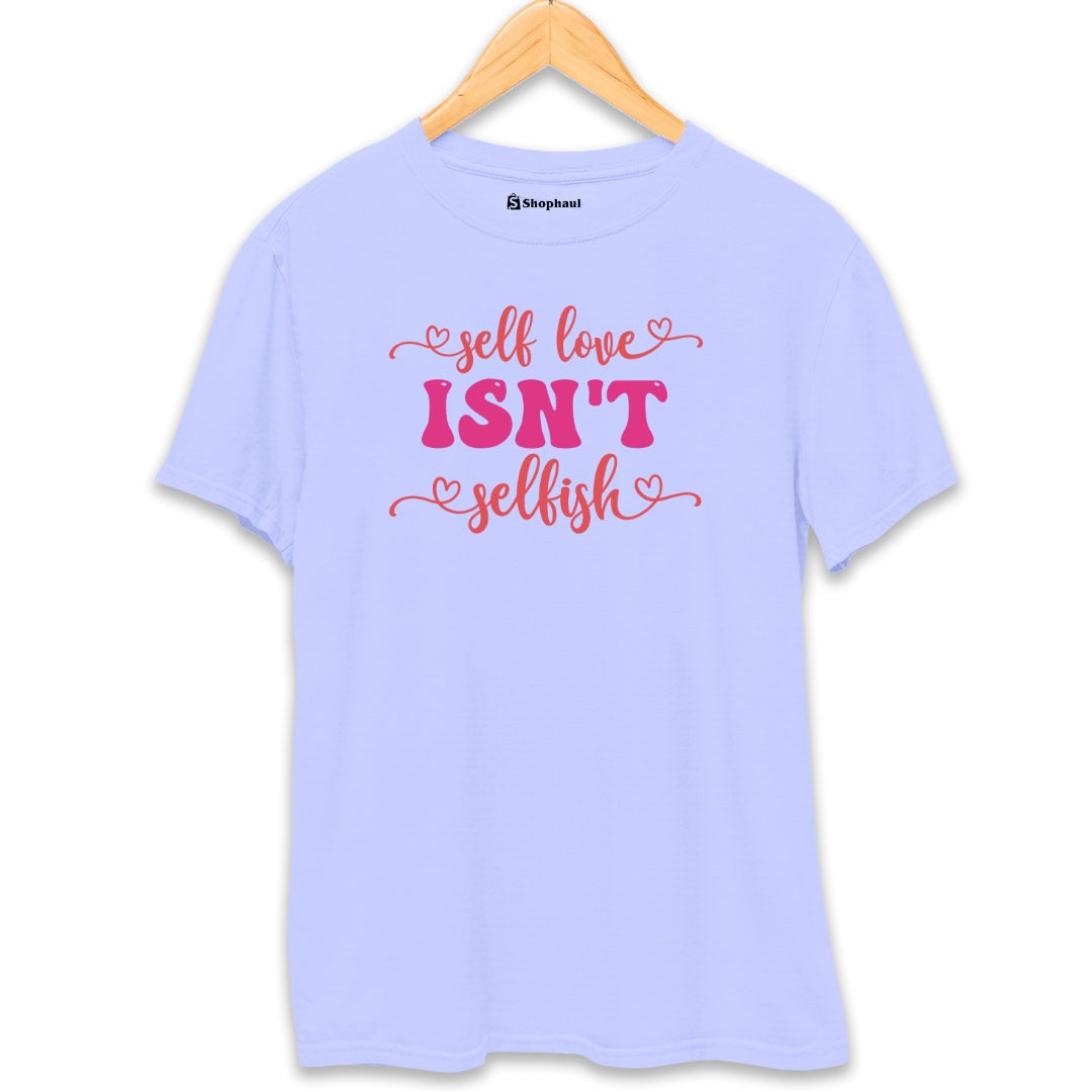 Selflove Isn't Selfish Love T-Shirt  Lavender-XXL