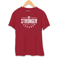 Be Stronger than Excuses Gym T-Shirt  Maroon-XXL