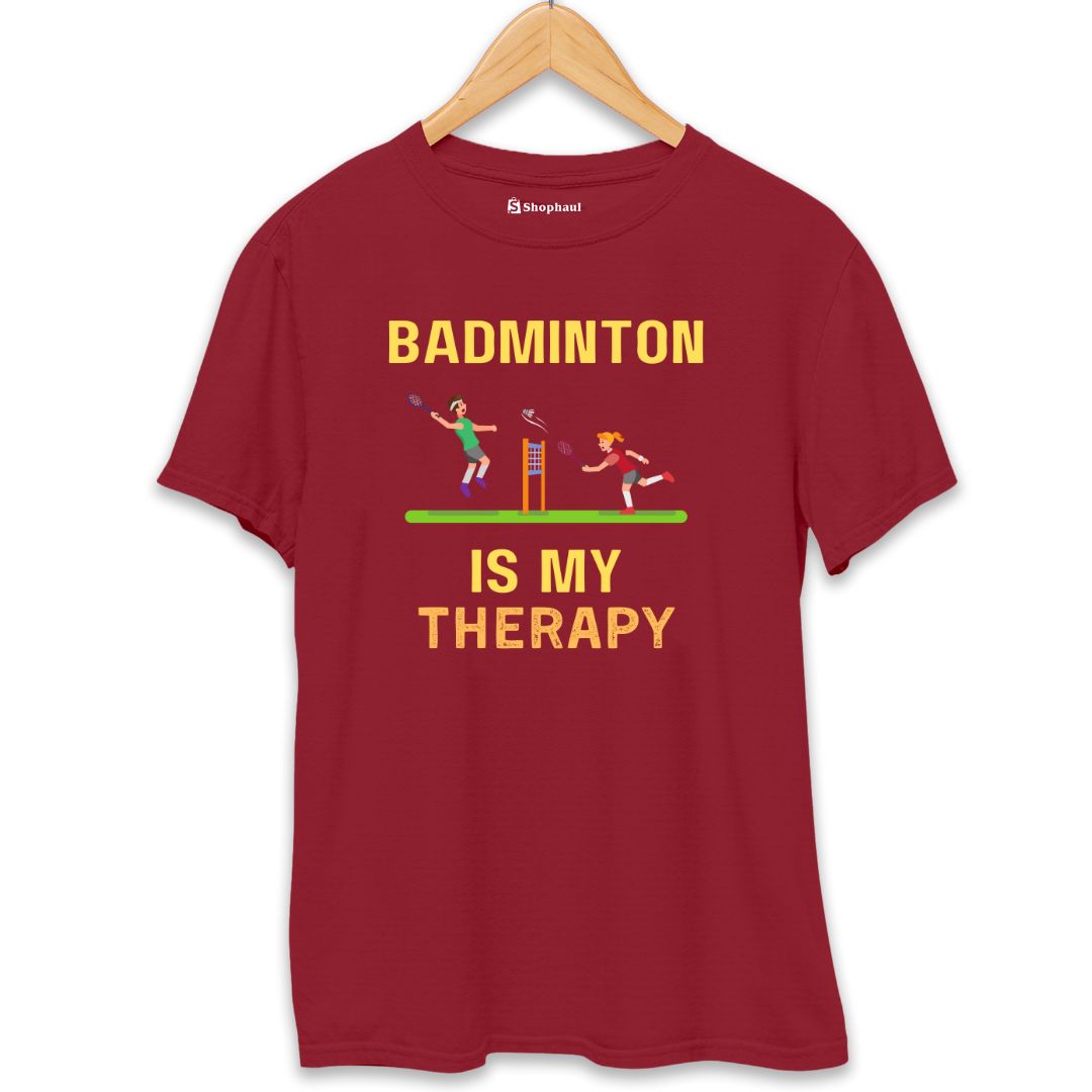 Badminton is My Therapy T-Shirt  Maroon-XXL