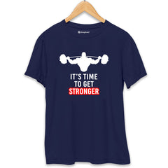 Its Time to Get Stronger Gym T-Shirt 