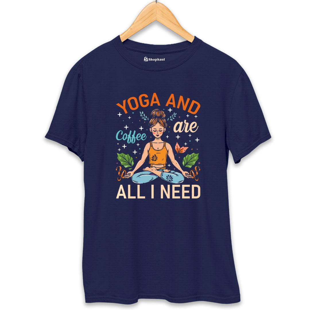 Yoga and Coffee are all I need T-Shirt - The Shophaul Designs