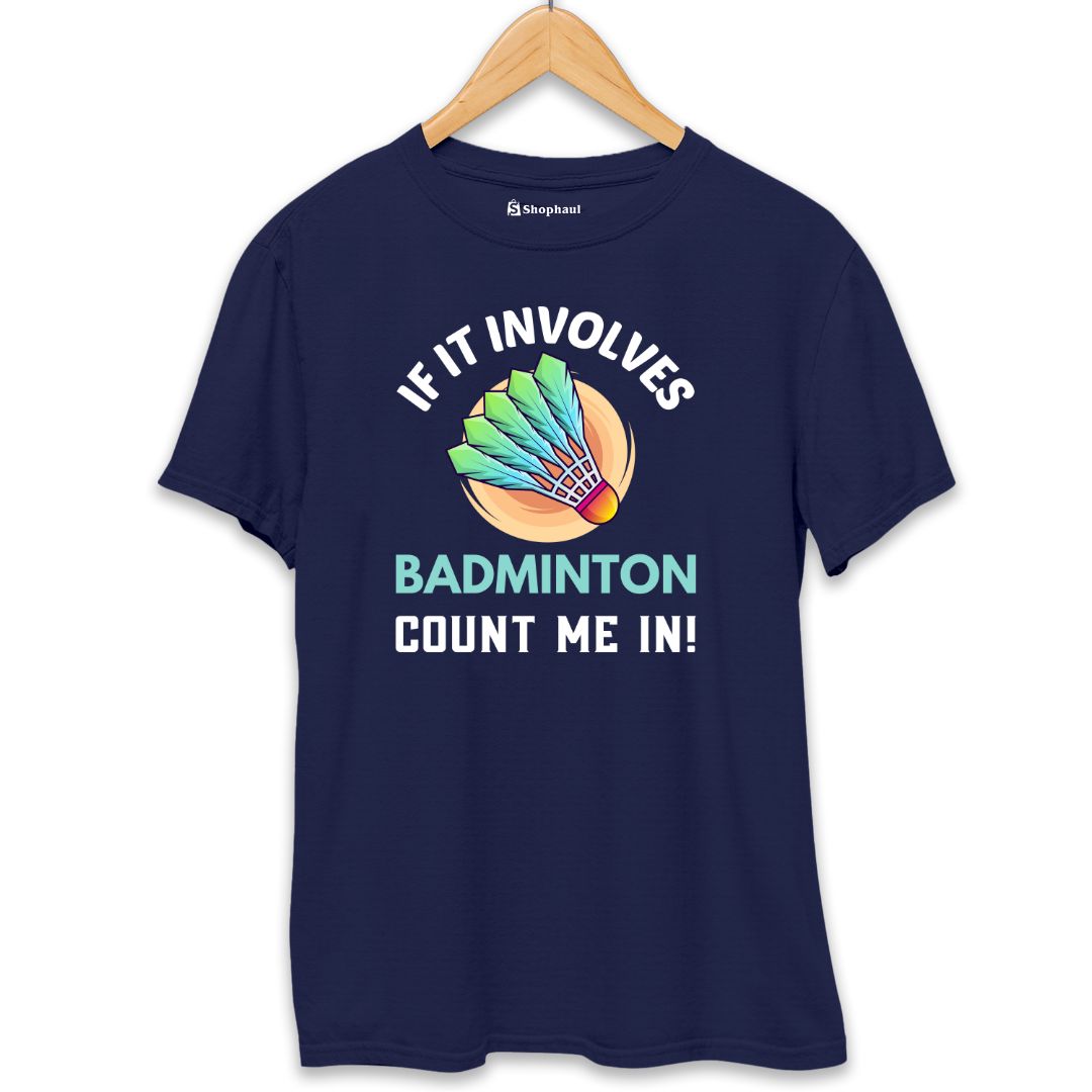 If It Involves Badminton T-Shirt  Navy-Blue-XXL