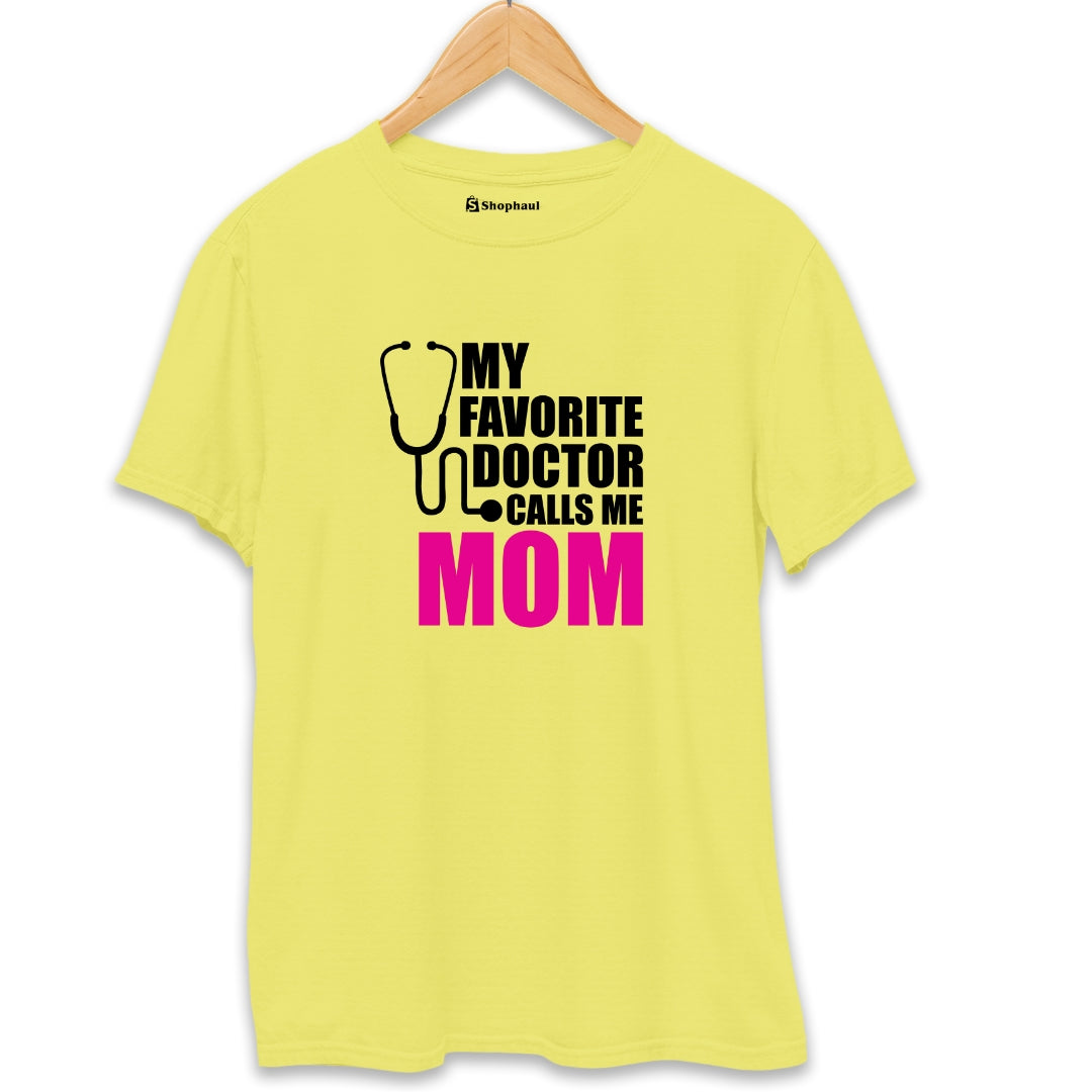 My Favorite Doctor Mom T-Shirt