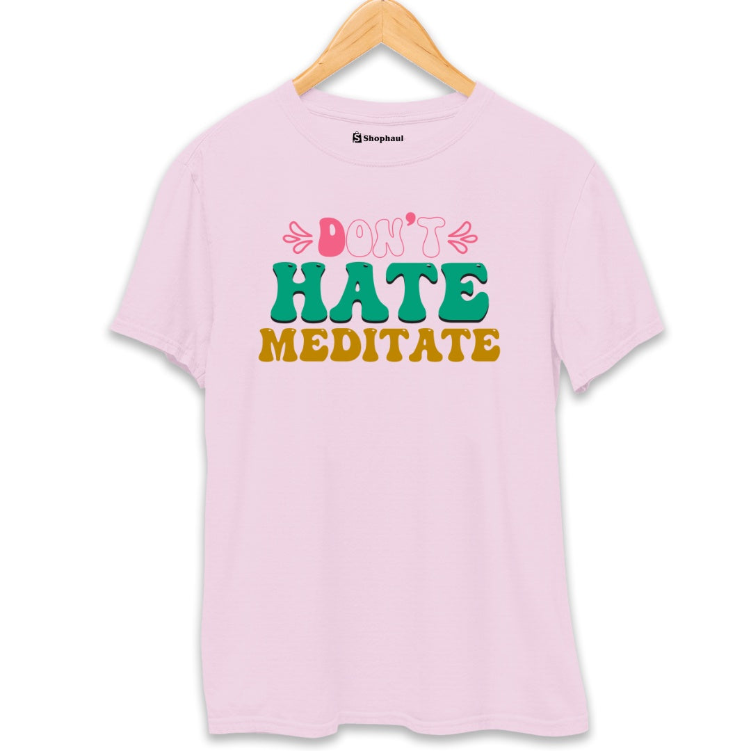 Don't Hate Meditate Yoga T-Shirt  Light-Baby-Pink-XXL