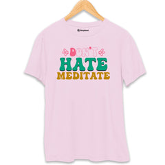 Don't Hate Meditate Yoga T-Shirt  Light-Baby-Pink-XXL