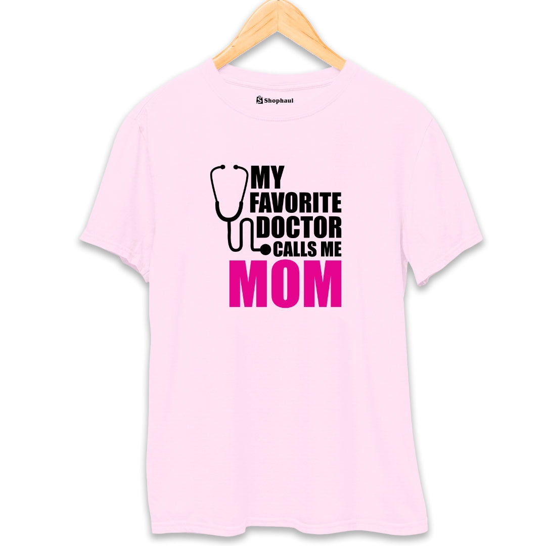 My Favorite Doctor Mom T-Shirt