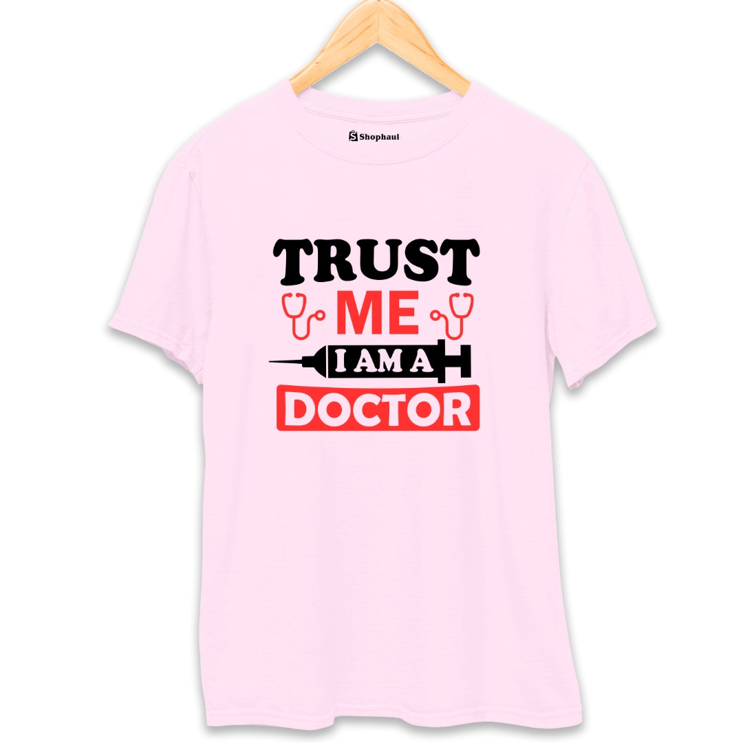 Trust Me I'm a Doctor T-Shirt