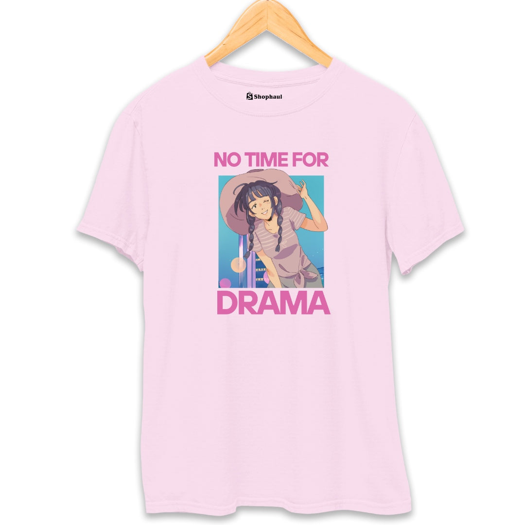 No Time for Drama T-Shirt  Light-Baby-Pink-XXL