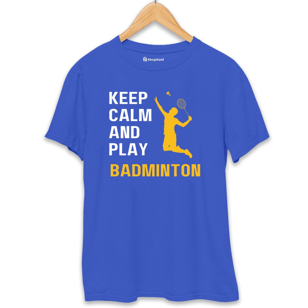 Keep Calm and Play Badminton T-Shirt  Royal-Blue-XXL