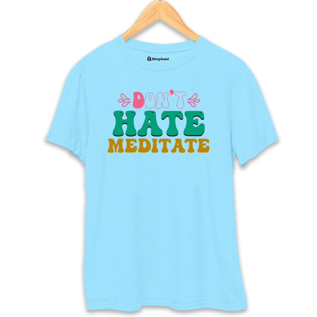 Don't Hate Meditate Yoga T-Shirt  SkyBlue-XXL