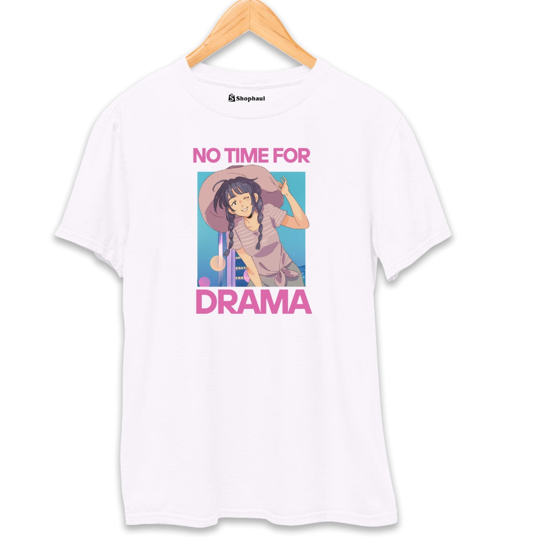 No Time for Drama T-Shirt  White-XXL