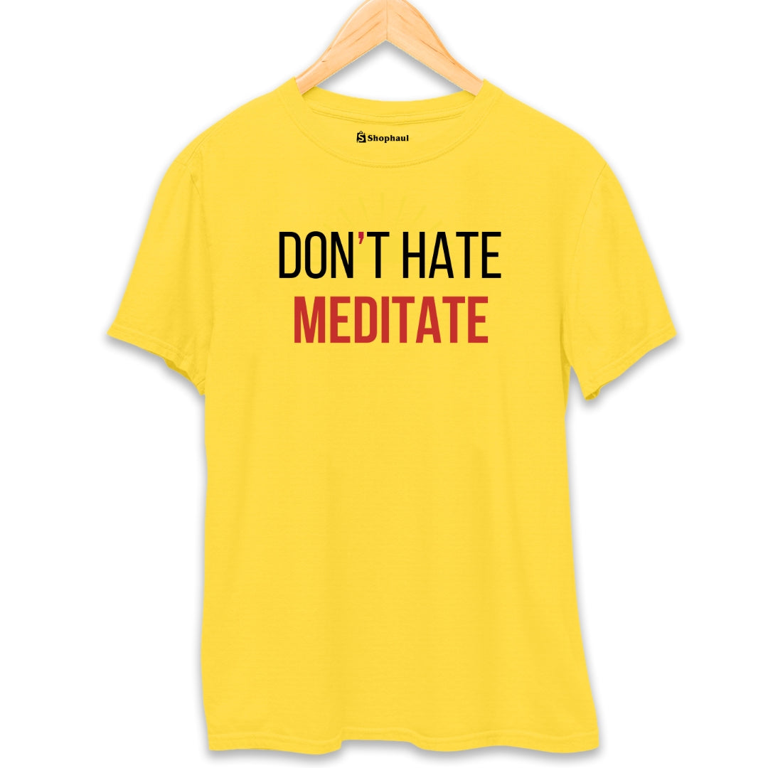 Don't Hate Meditate T-Shirt  Yellow-XXL